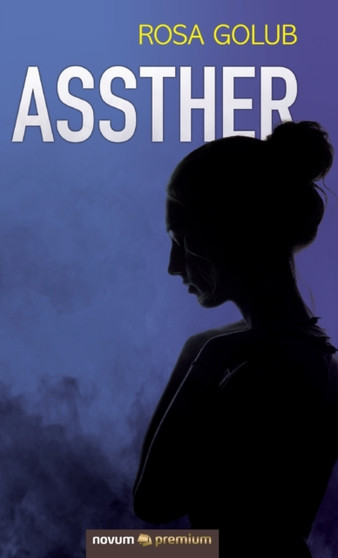 Assther by Rosa Golub - Hardback
