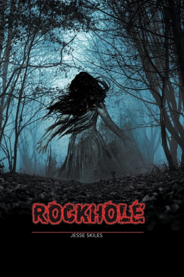 Rockhole by Jesse Skiles - Paperback