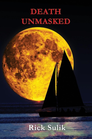 Death Unmasked by Rick Sulik - Paperback