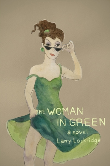 The Woman in Green : 4 by Larry Lockridge - Paperback