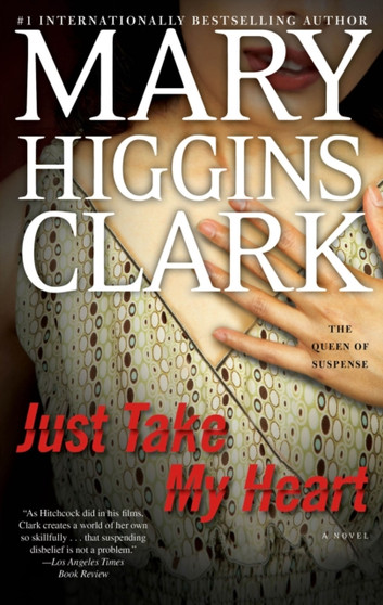 Just Take My Heart : A Novel