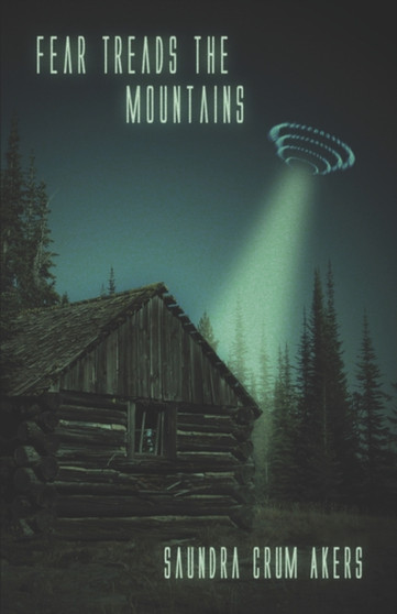 Fear Treads the Mountains