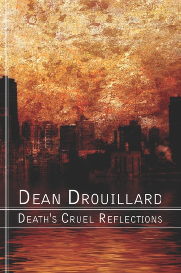 Death's Cruel Reflections