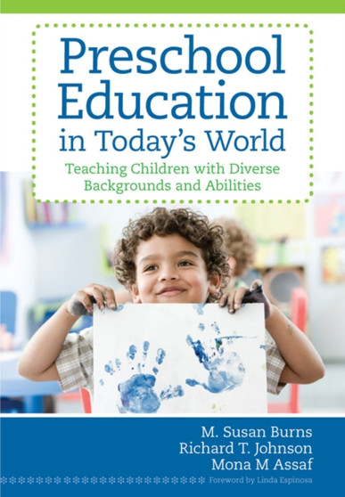 Preschool Education in Today???s World : Teaching Children With Diverse Backgrounds and Disabilities