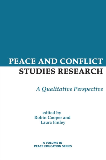 Peace and Conflict Studies Research : A Qualitative Perspective