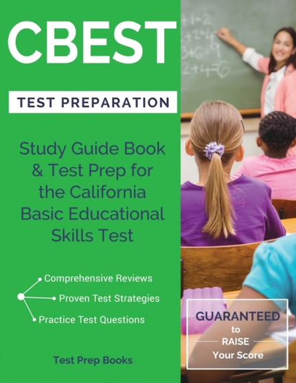 CBEST Test Preparation : Study Guide Book  Test Prep for the California Basic Educational Skills Test