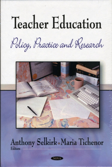 Teacher Education : Policy, Practice  Research Teacher Education : Policy, Practice  Research