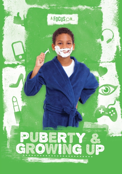 Puberty  Growing Up