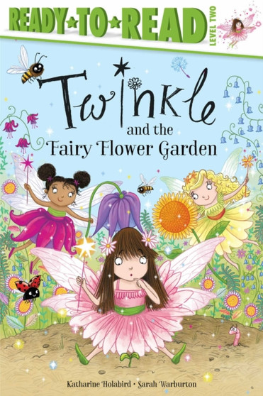 Twinkle and the Fairy Flower Garden : Ready-to-Read Level 2