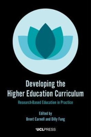 Developing the Higher Education Curriculum : Research-Based Education in Practice