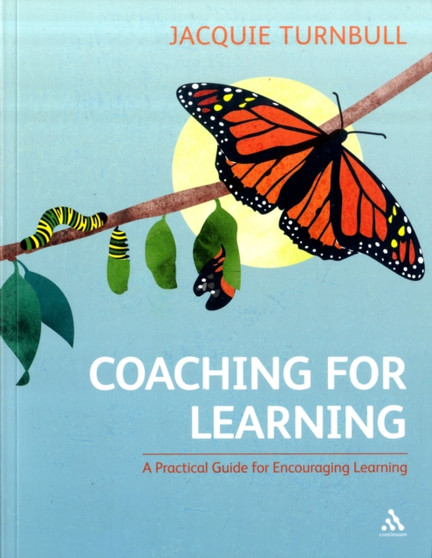 Coaching for Learning : A Practical Guide for Encouraging Learning