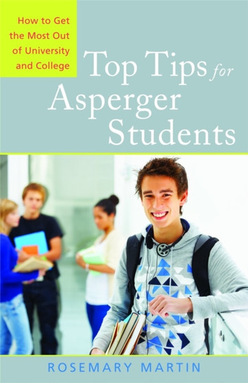 Top Tips for Asperger Students : How to Get the Most out of University and College