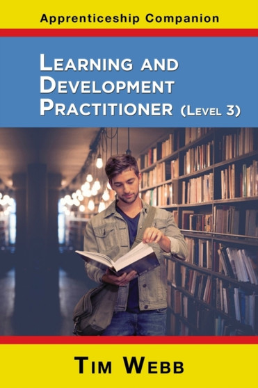 Learning and Development Practitioner Level 3 : 5
