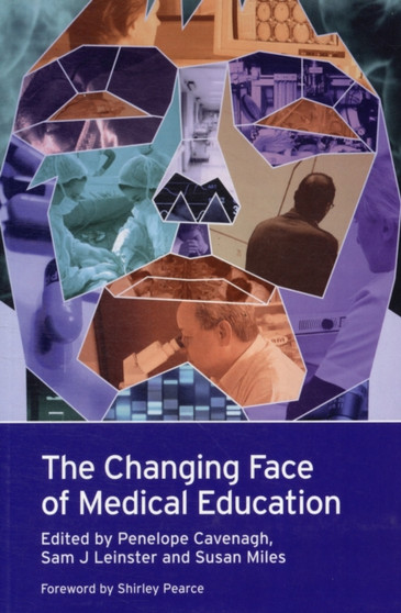 The Changing Face of Medical Education
