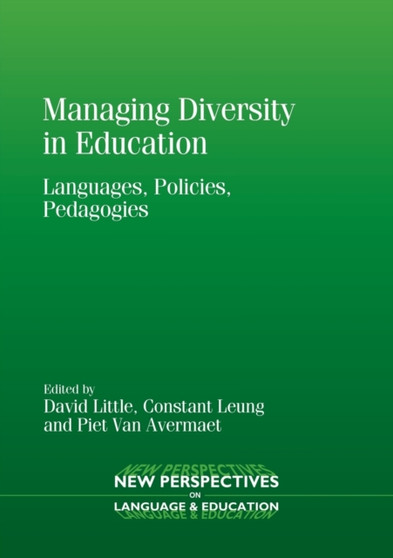 Managing Diversity in Education : Languages, Policies, Pedagogies