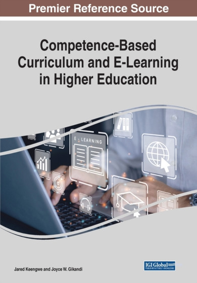Competence-Based Curriculum and E-Learning in Higher Education