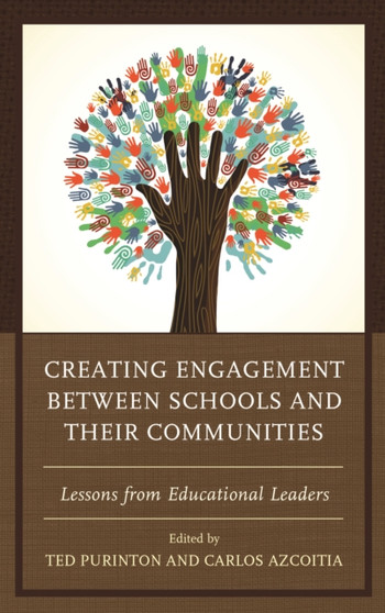 Creating Engagement between Schools and their Communities : Lessons from Educational Leaders