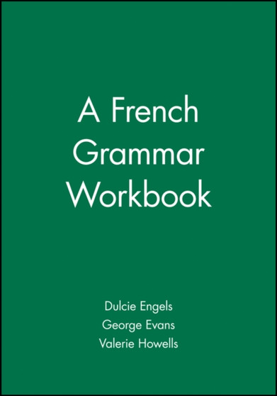 A French Grammar Workbook A French Grammar Workbook