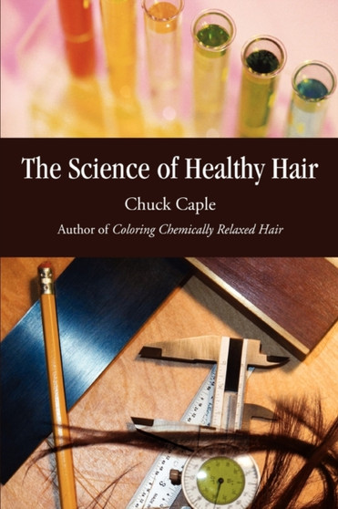The Science of Healthy Hair The Science of Healthy Hair