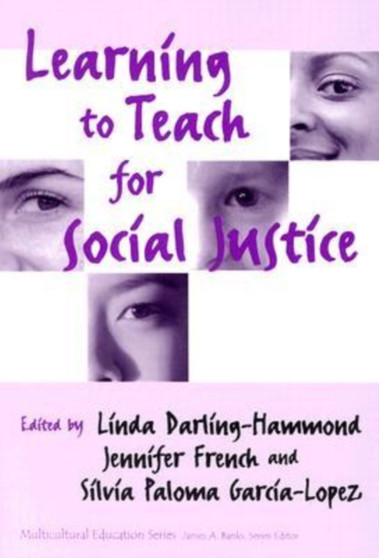 Learning to Teach for Social Justice Learning to Teach for Social Justice