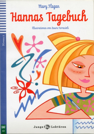 Teen ELI Readers - German : Hannas Tagebuch + downloadable audio