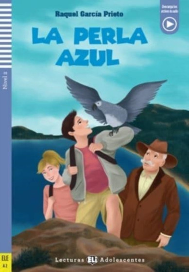 Teen ELI Readers - Spanish : La perla azul + downloadable audio