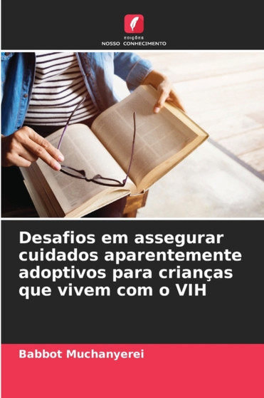 Desafios em assegurar cuidados aparentemente adoptivos para criancas que vivem com o VIH