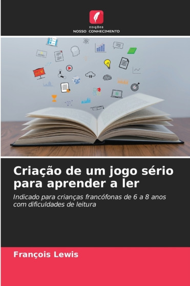 Criacao de um jogo serio para aprender a ler