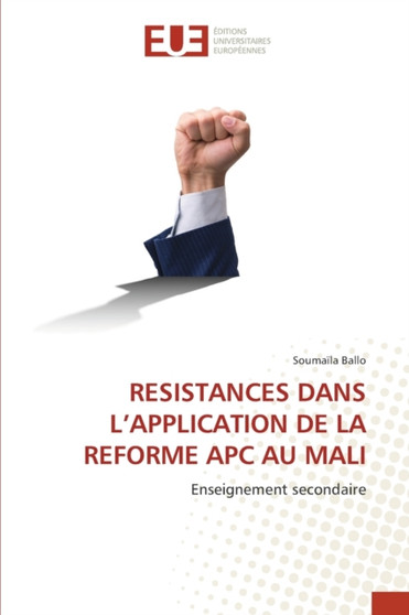 Resistances Dans l'Application de la Reforme Apc Au Mali