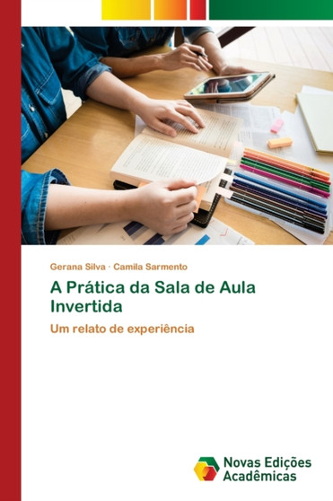 A Pratica da Sala de Aula Invertida
