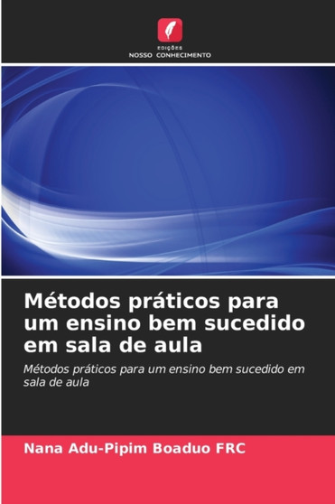 Metodos praticos para um ensino bem sucedido em sala de aula