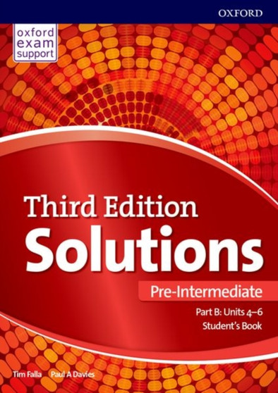 Solutions: Pre-Intermediate: Student's Book B Units 4-6 : Leading the way to success