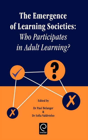 Emergence of Learning Societies : Who Participates in Adult Learning?