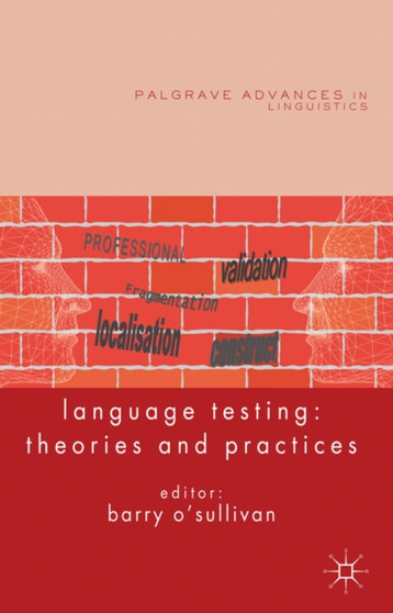 Language Testing : Theories and Practices