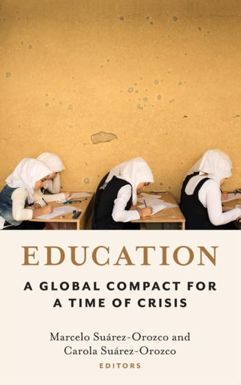 Education : A Global Compact for a Time of Crisis
