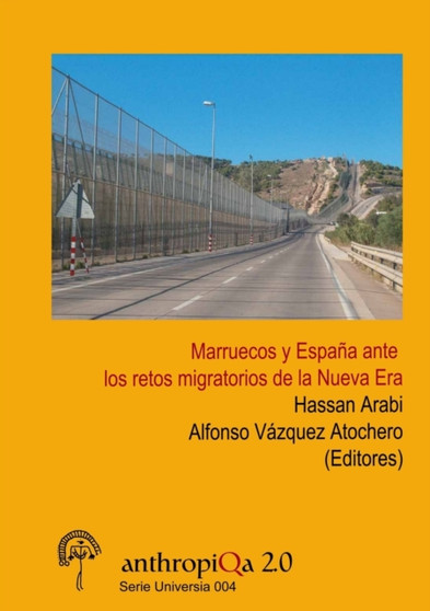 Marruecos y Espana ante los retos migratorios de la Nueva Era