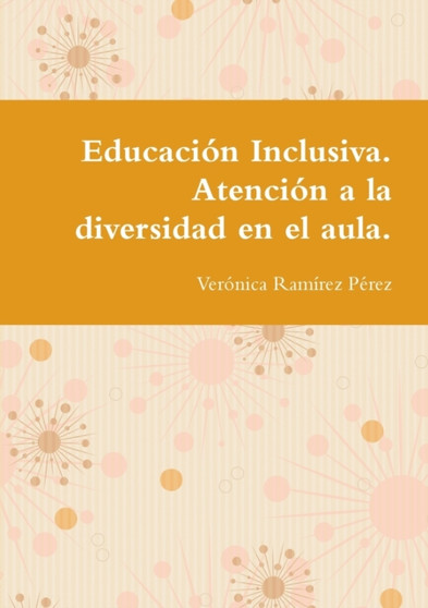 Educacion Inclusiva. Atencion a la diversidad en el aula.