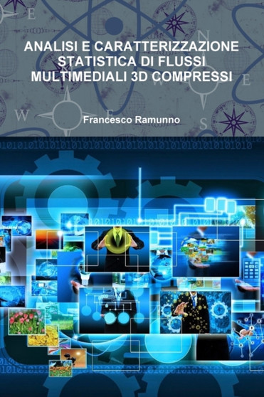 Analisi E Caratterizzazione Statistica Di Flussi Multimediali 3D Compressi
