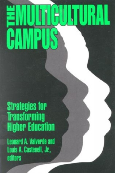 The Multicultural Campus : Strategies for Transforming Higher Education