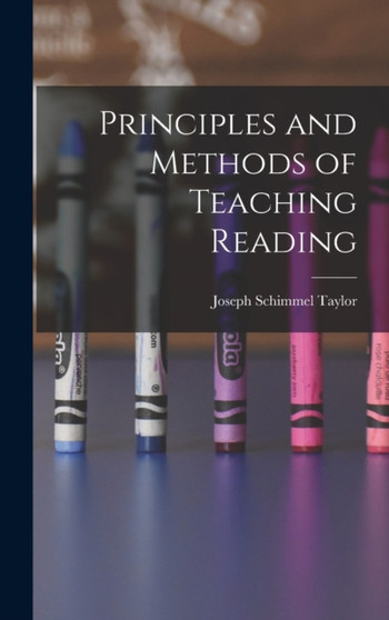 Principles and Methods of Teaching Reading