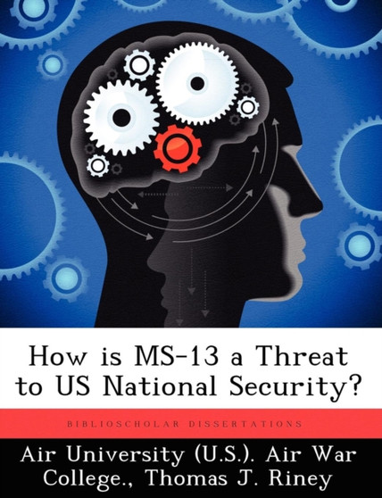 How Is MS-13 a Threat to Us National Security?