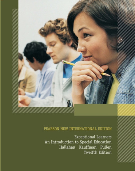 Exceptional Learners: An Introduction to Special Education : Pearson New International Edition