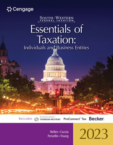 South-Western Federal Taxation 2023 : Essentials of Taxation: Individuals and Business Entities (Intuit ProConnect Tax Online  RIA Checkpoint??, 1 term Printed Access Card)
