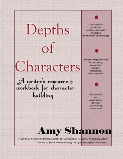 Depths of Characters: A writer's resource  workbook for character building