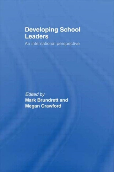 Developing School Leaders : An International Perspective