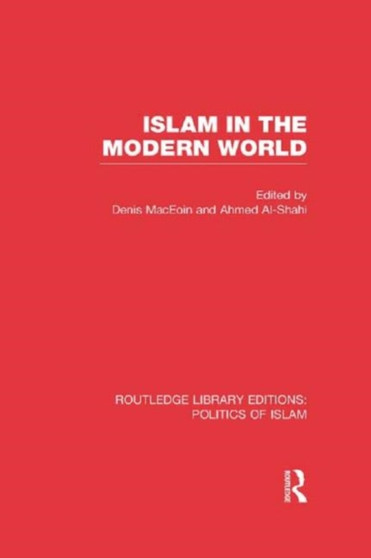 Islam in the Modern World Islam in the Modern World