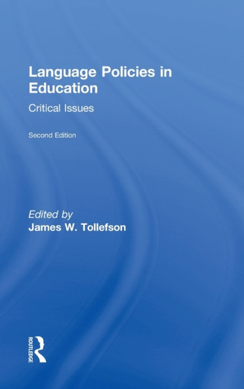 Language Policies in Education : Critical Issues