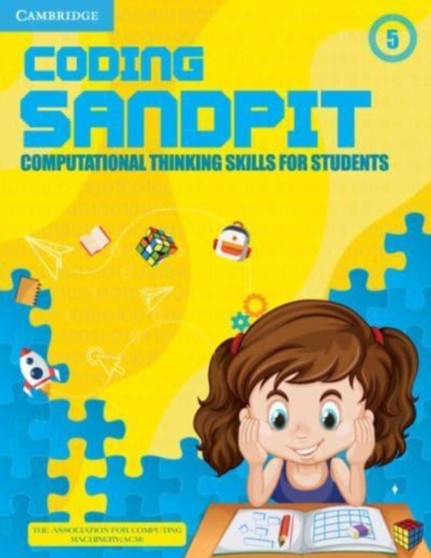 Coding Sandpit Level 5 Student's Book : Computational Thinking Skills for Students