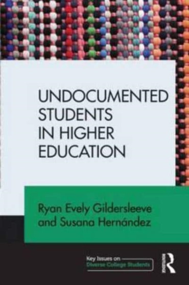Undocumented Students in Higher Education : Supporting Pathways for Success Undocumented Students in Higher Education : Supporting Pathways for Success