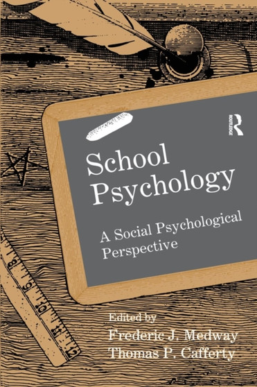 School Psychology : A Social Psychological Perspective